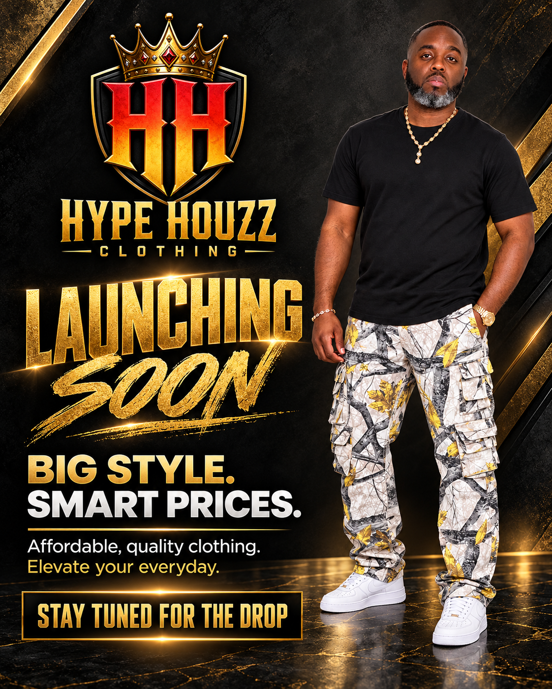 Hype Houzz Clothing original black-and-gold launch campaign featuring Tony Hunter, the HH crown crest, and Big Style. Smart Prices.